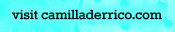 Visit www.camilladerrico.com