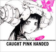 Caught Pink Handed